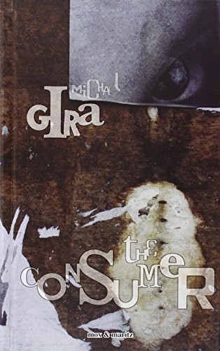 The consumer michael - michael, gira